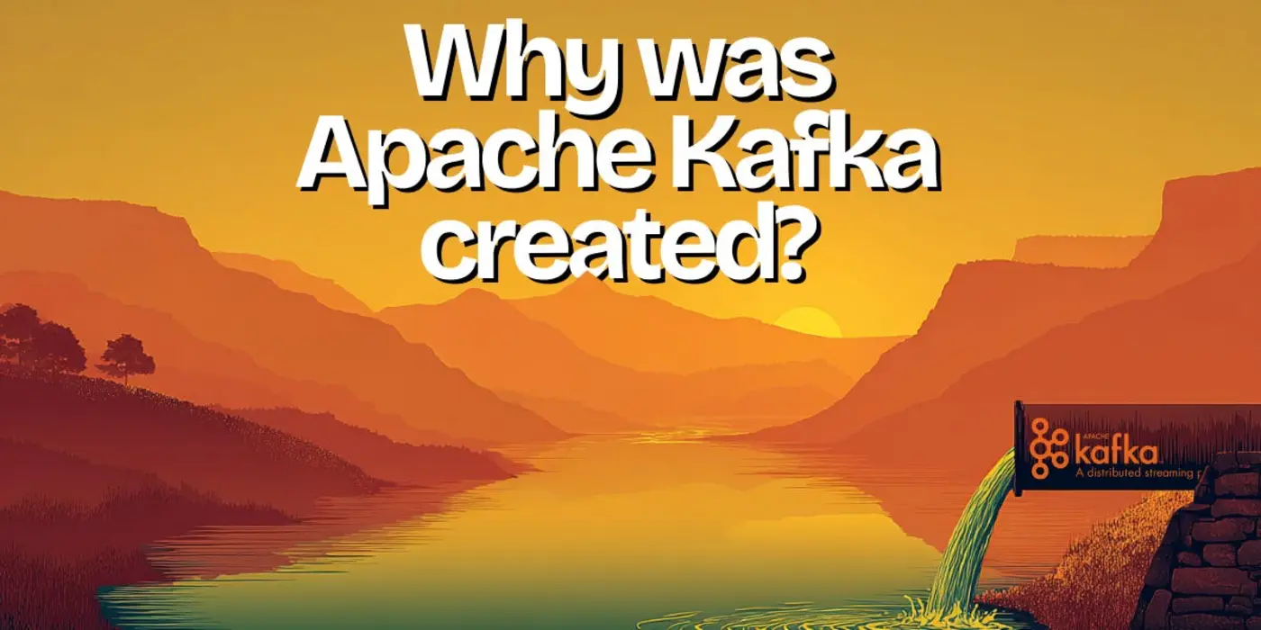 why was apache kafka created