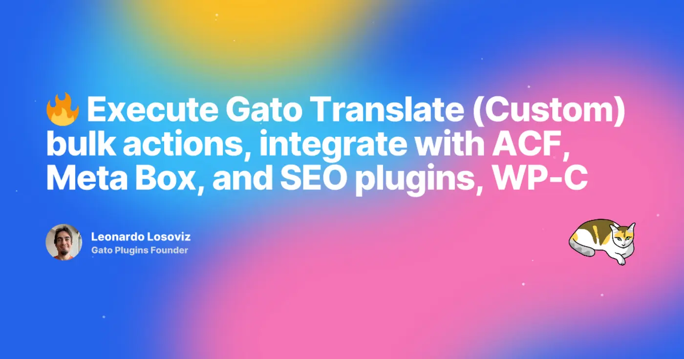 released all the new features users requested for gato ai translations wp