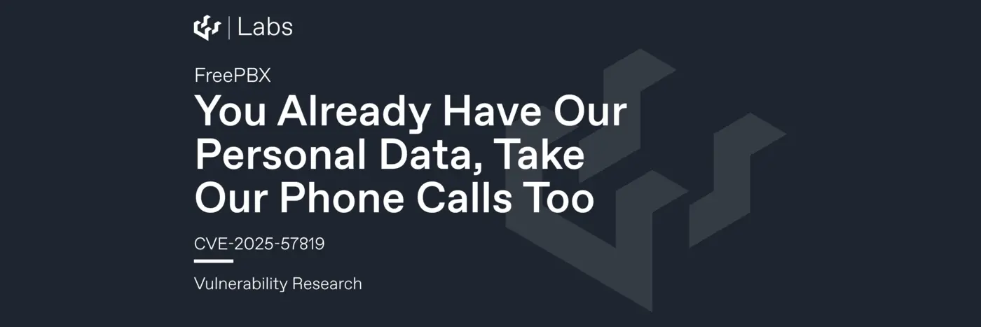you already have our data take our phone calls too freepbx cve202557819