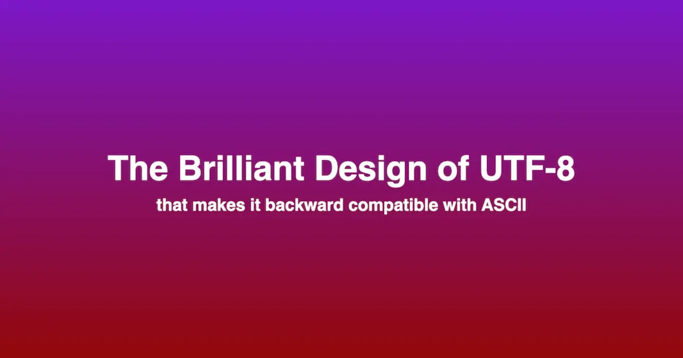utf8 is a brilliant design