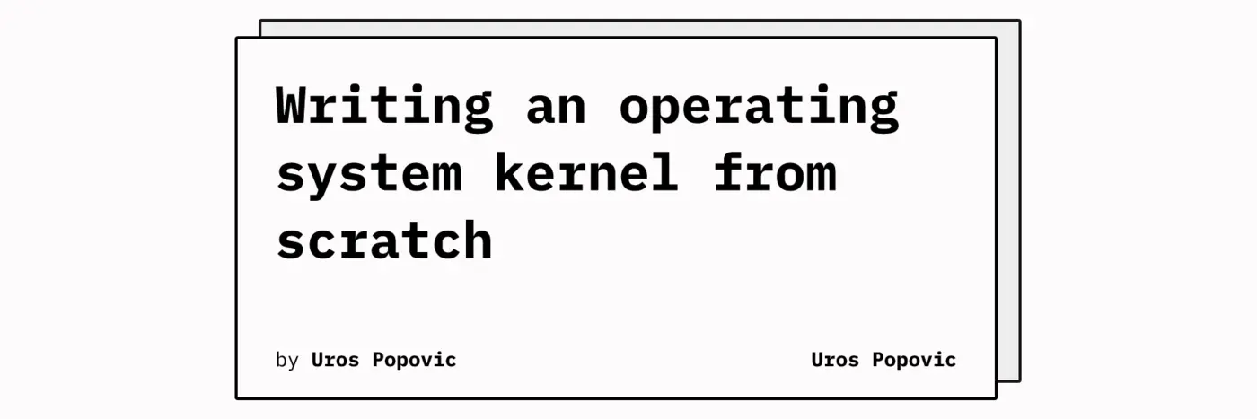 writing an operating system kernel from scratch