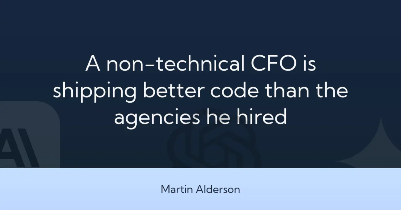 a nontechnical cfo is shipping better code than the agencies he hired