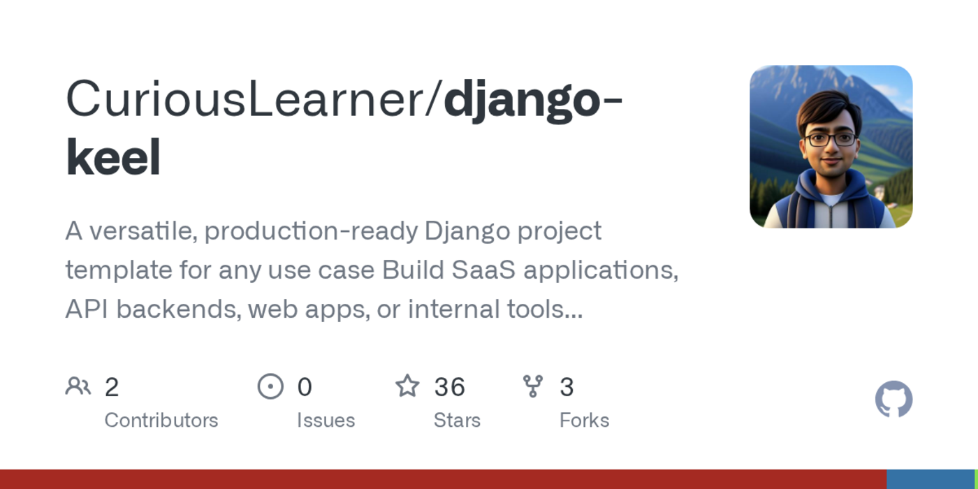 show hn django keel 10 years of django best practices in one template