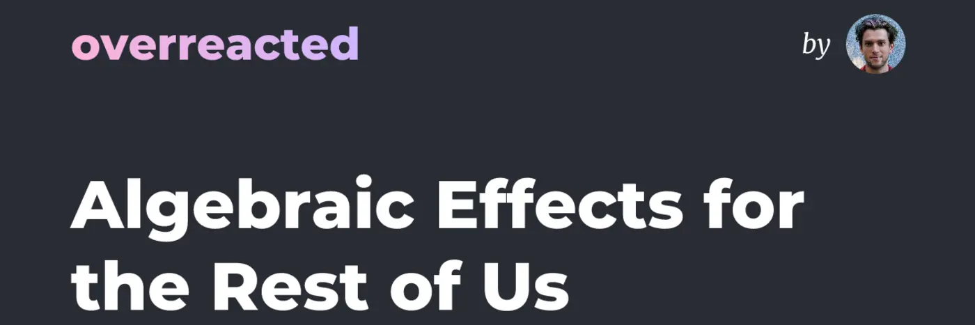 algebraic effects for the rest of us
