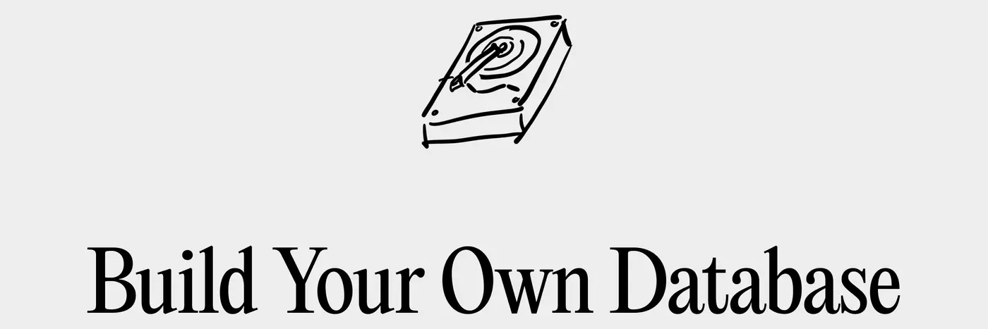 build your own database