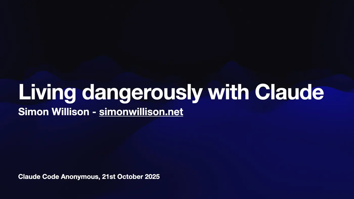 living dangerously with claude