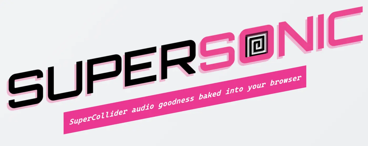 supersonic supercolliderx27s powerful synth engine as a web audioworklet