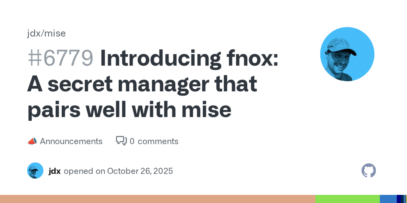 fnox a new secret manager that pairs well with mise