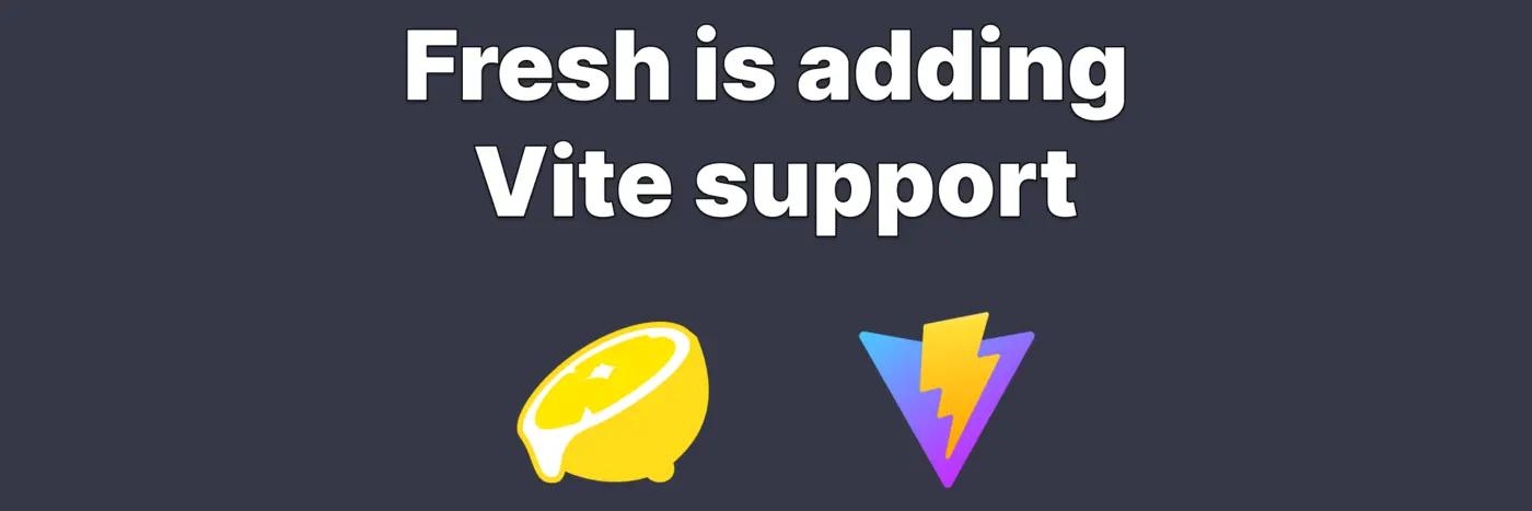 fresh 20 graduates to beta adds vite support