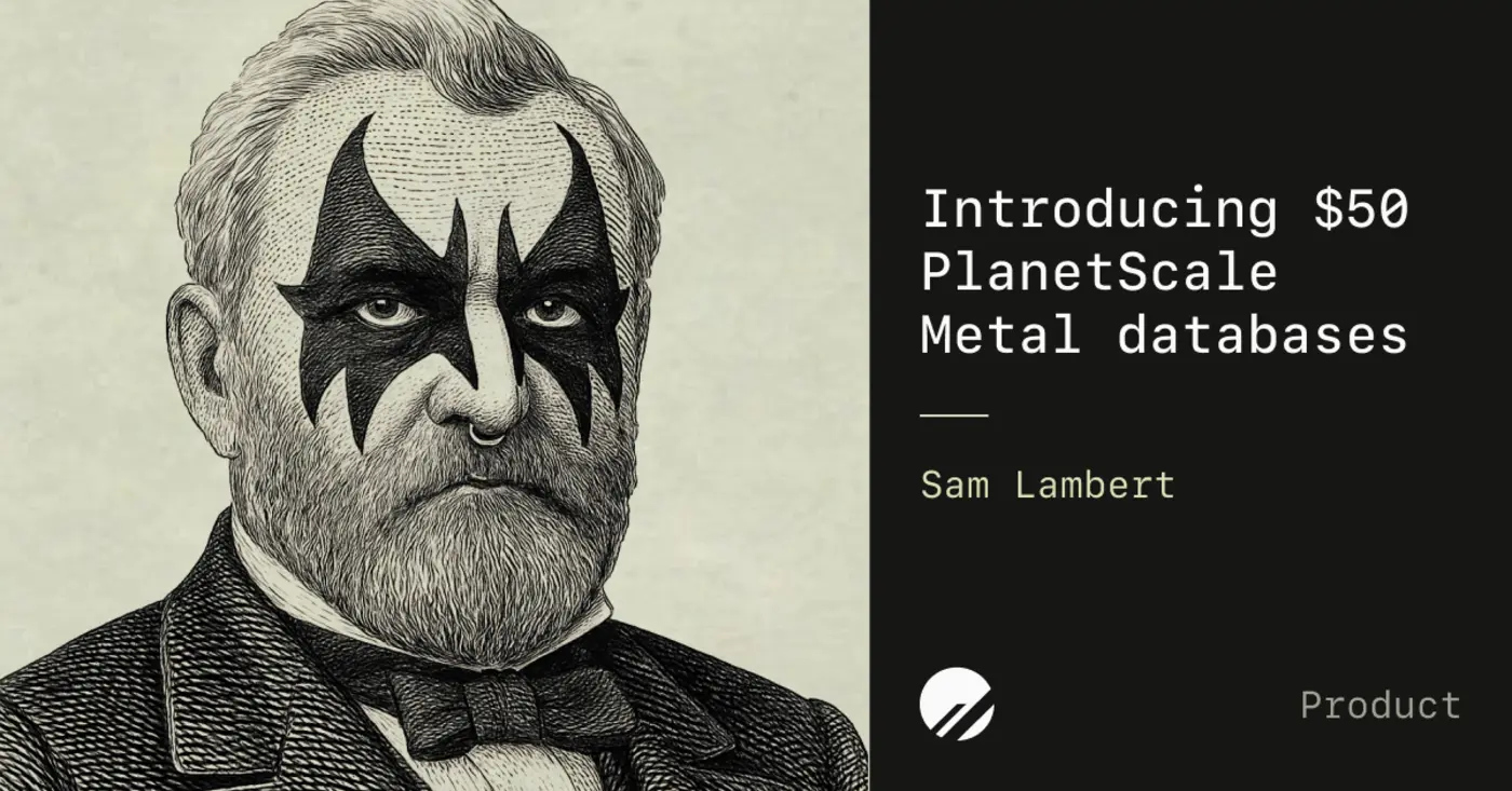 50 planetscale metal