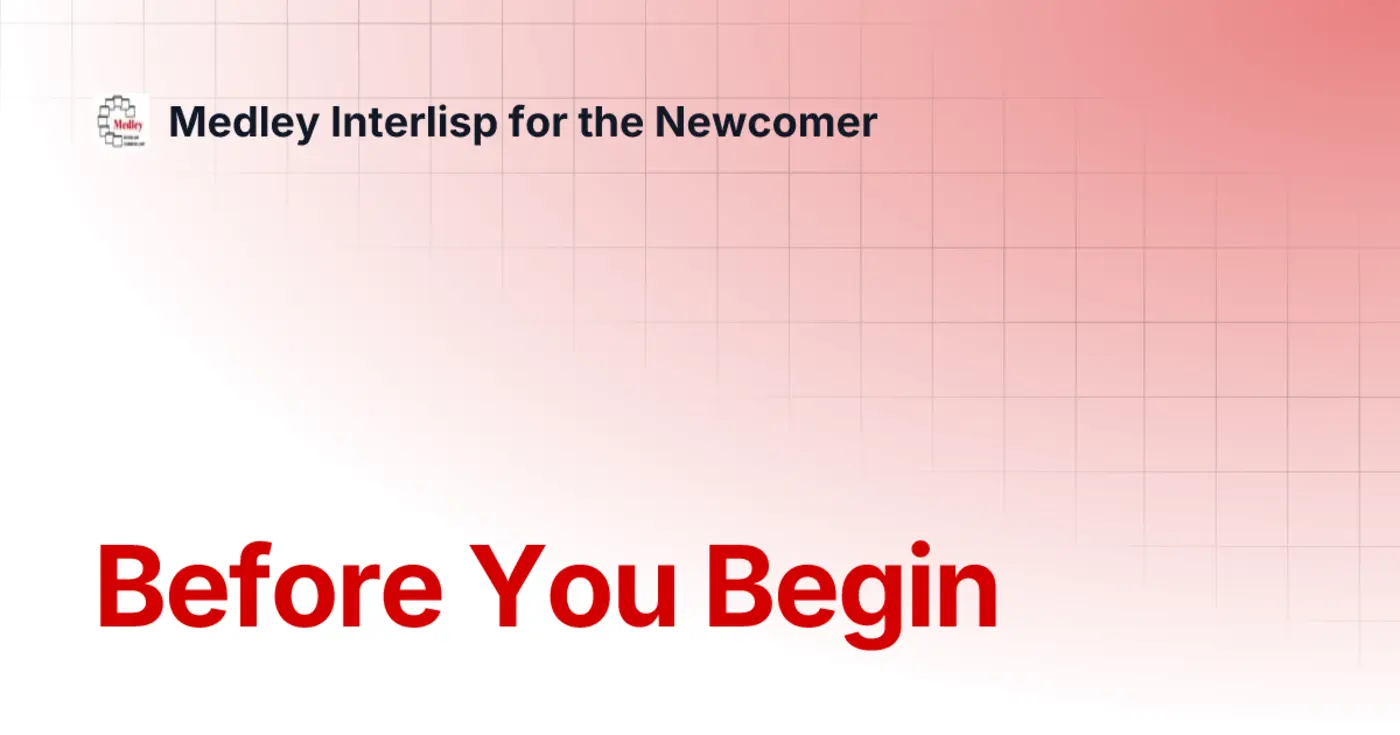 medley interlisp for the newcomer