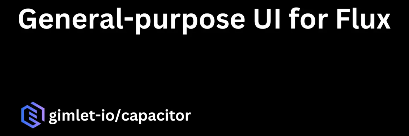 capacitor a general purpose ui for fluxcd