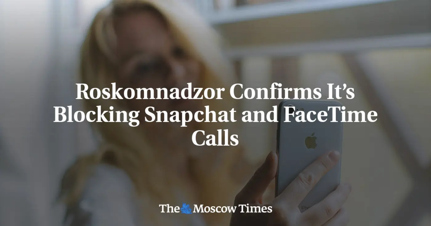 snapchat and facetime banned in russia