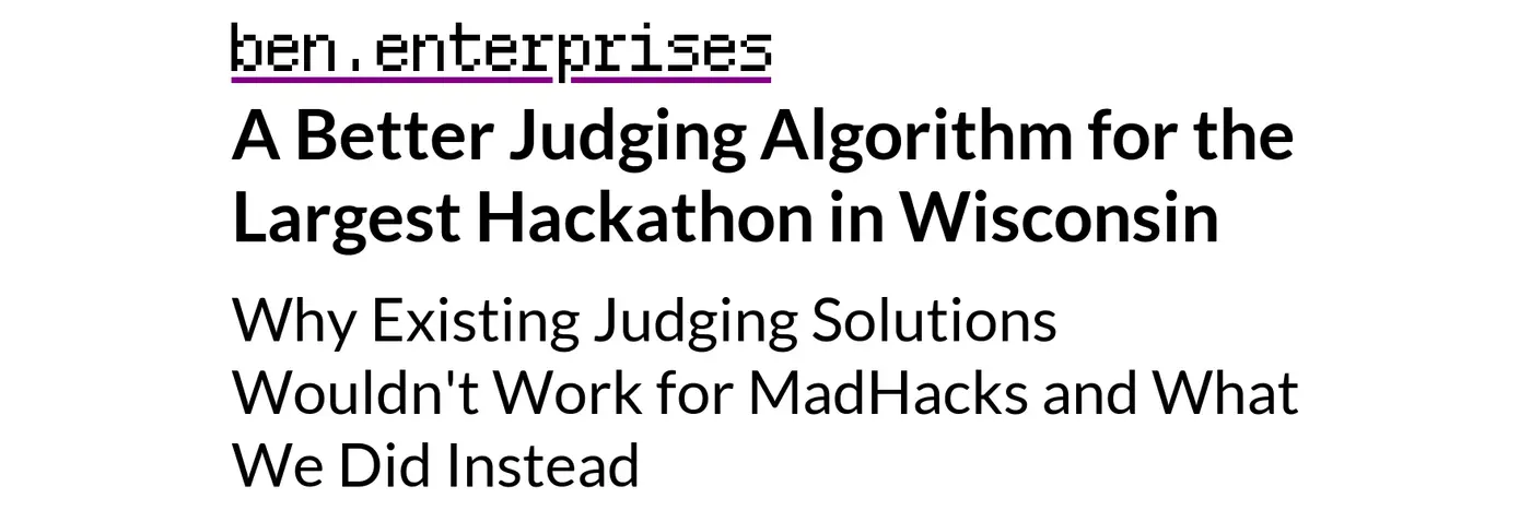 a better judging algorithm for the largest hackathon in wisconsin
