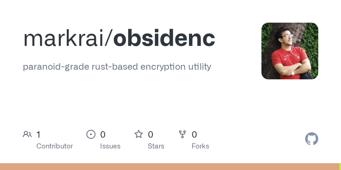 show hn obsidenc a rustbased paranoidgrade encryption utility