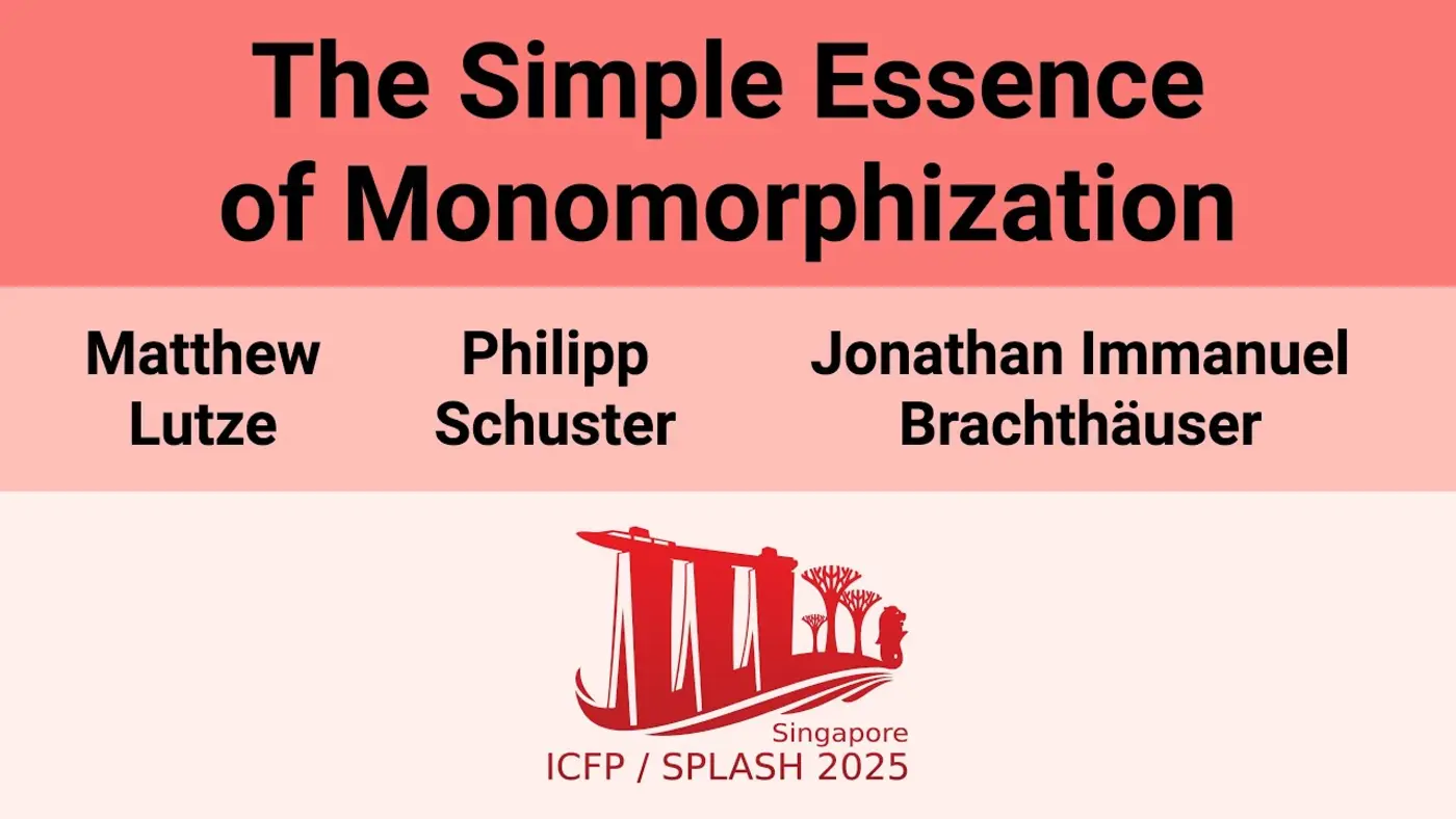 the simple essence of monomorphization oopsla 2025 video