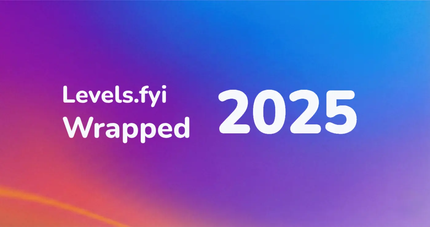 levelsfyi end of year pay report 2025