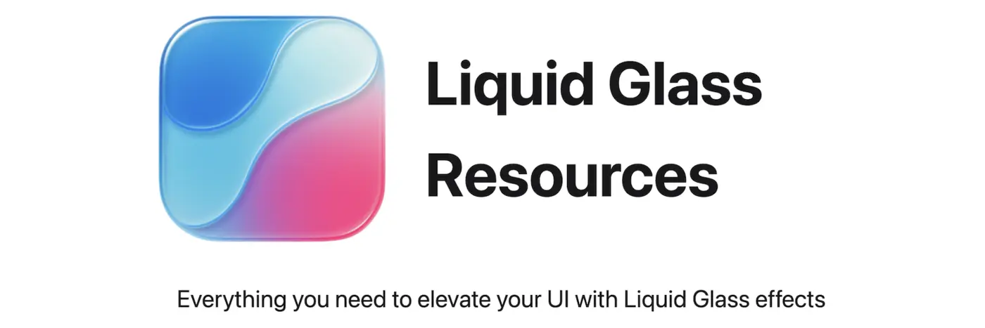 show hn liquid glass dev and design resources for platforms beyond iosampmacos
