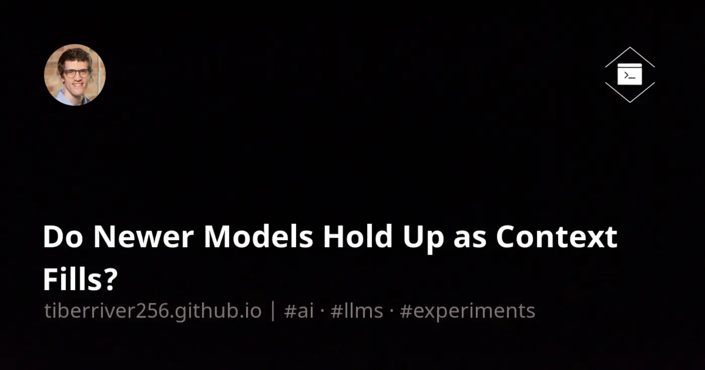 do newer models hold up as context fills