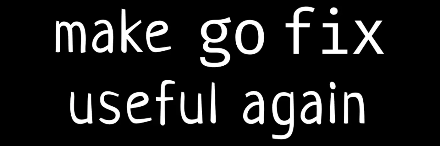 go feature modernized go fix