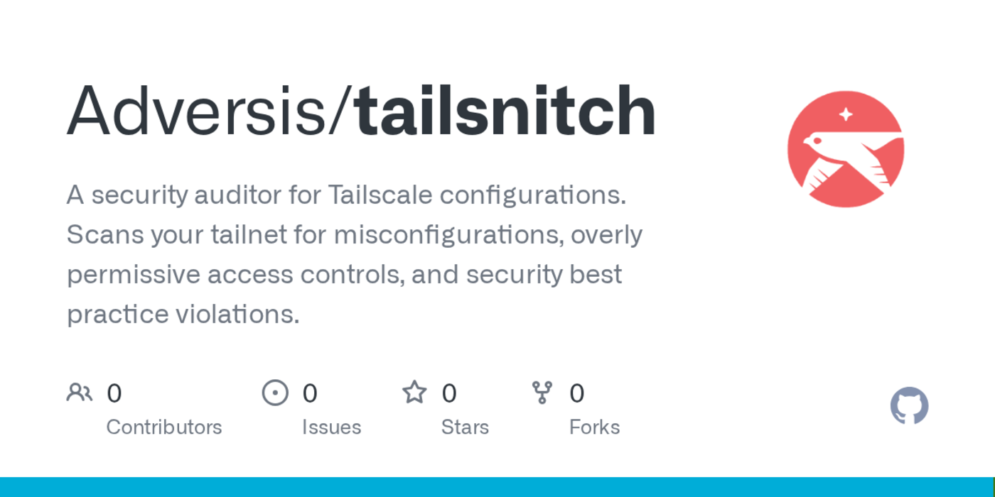 show hn tailsnitch a security auditor for tailscale