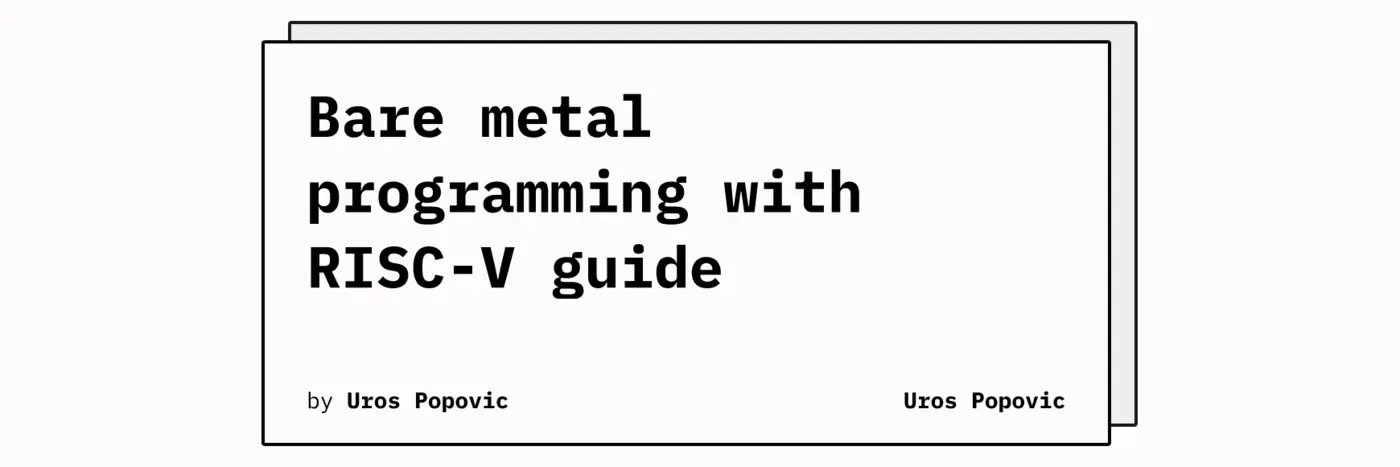 bare metal programming with riscv guide 2023