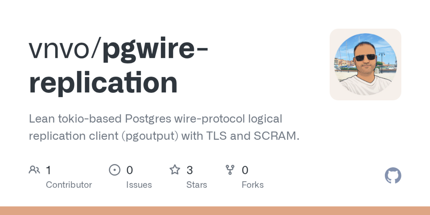 show hn pgwirereplication pure rust client for postgres cdc