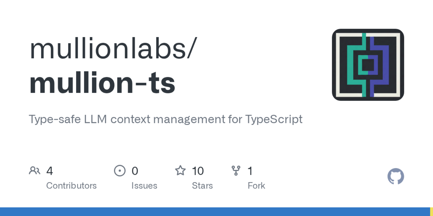 show hn mullion typesafe llm context management for typescript