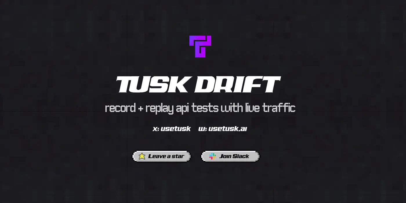 show hn tusk drift turn production traffic into api tests