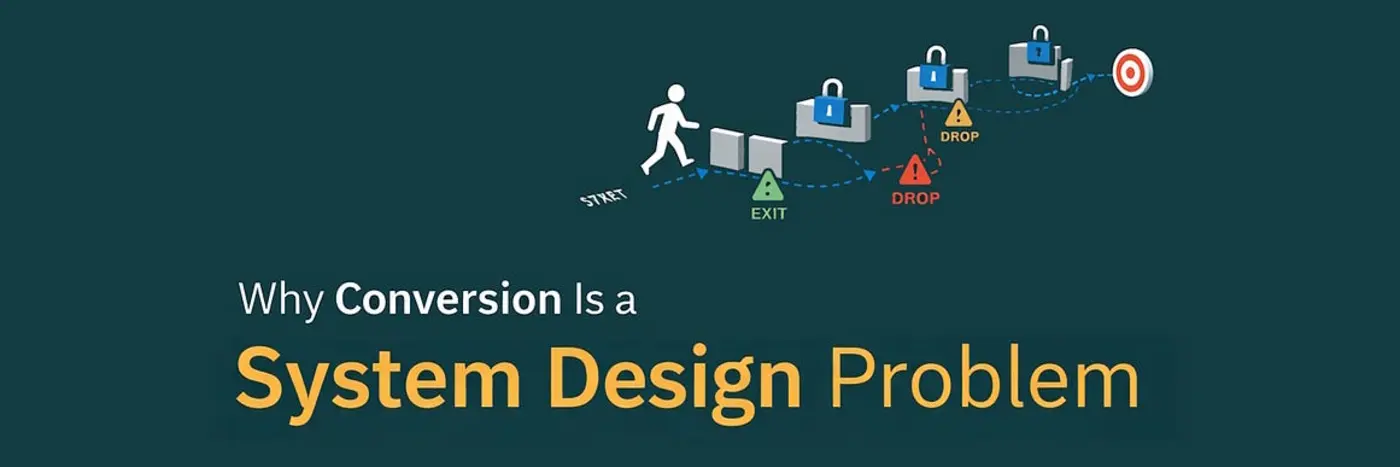 why conversion is a system design problem