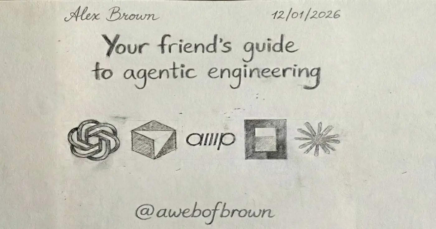 friendx27s guide to agentic engineering