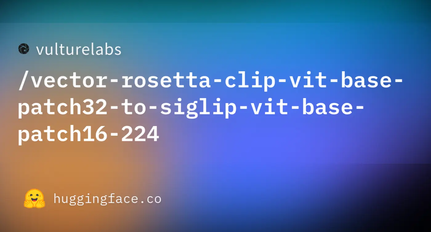 clip to siglip gt migrating our 200m multimodal embeddings