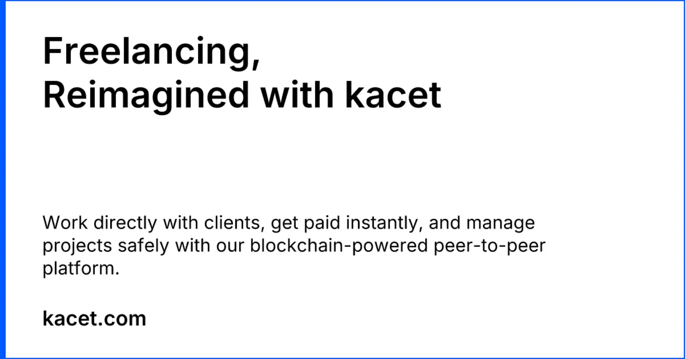 show hn kacet a freelancer marketplace with cryptonative payments