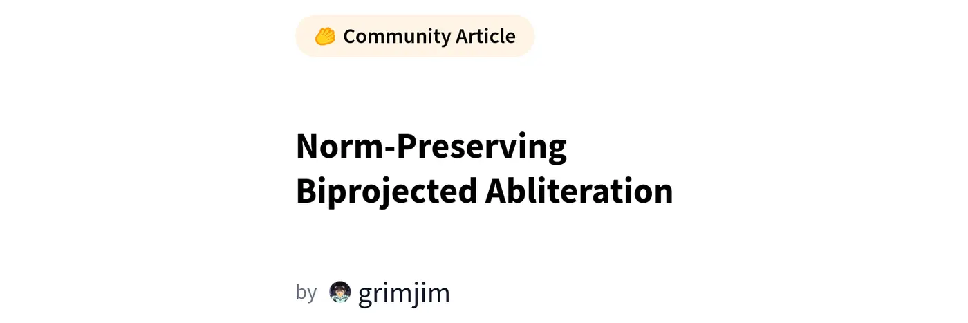 normpreserving biprojected abliteration