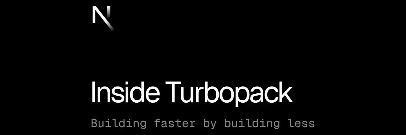 turbopack building faster by building less