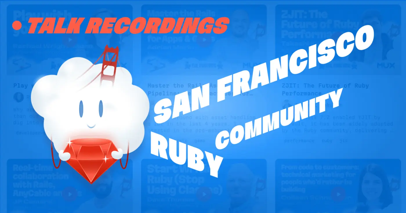 videos from sf ruby conference 2025 are live