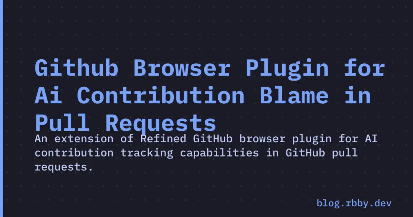 github browser plugin for ai contribution blame in pull requests
