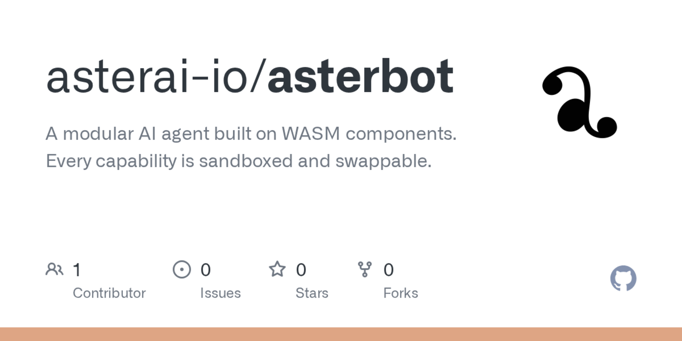 show hn asterbot ai agent built from sandboxed wasm components