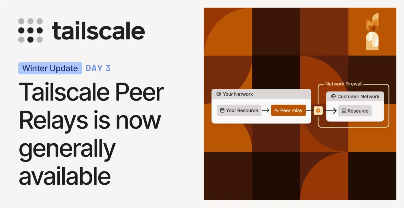 tailscale peer relays is now generally available