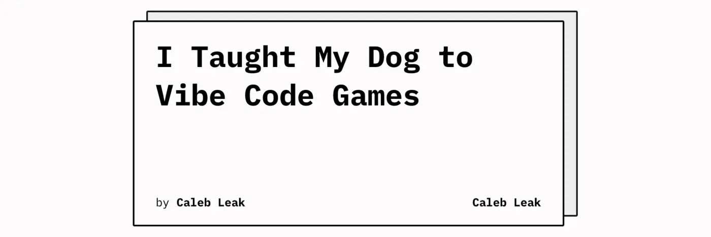 ix27m helping my dog vibe code games