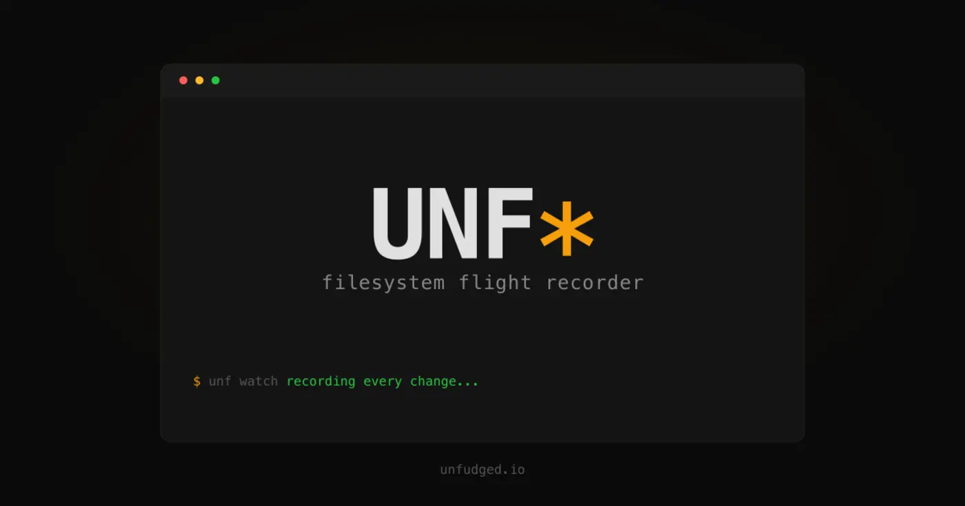 show hn unfucked unf a filesystem flight recorder that snapshots every save