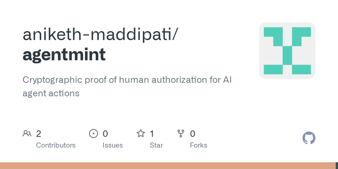 show hn agentmint cryptographic proof of human approval for ai agent actions