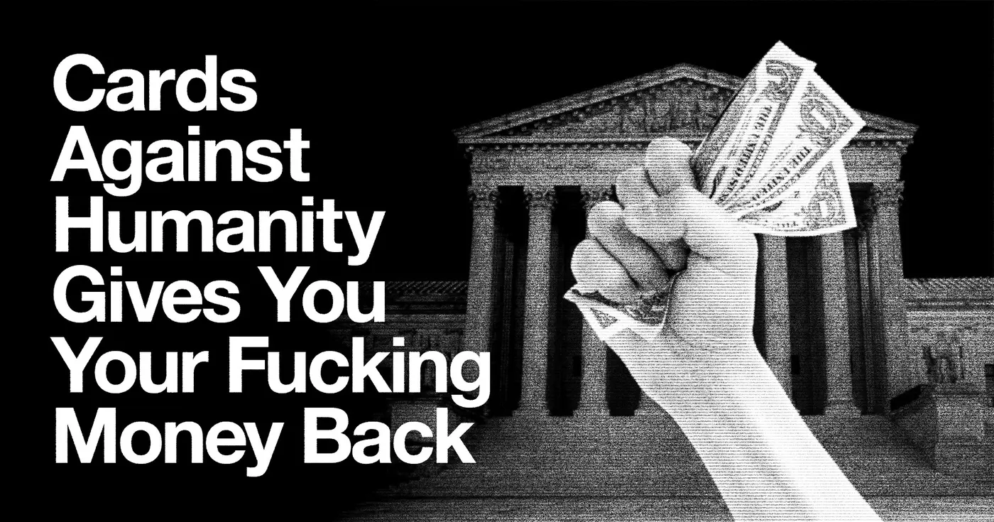 cards against humanity statement and form for tariff refunds