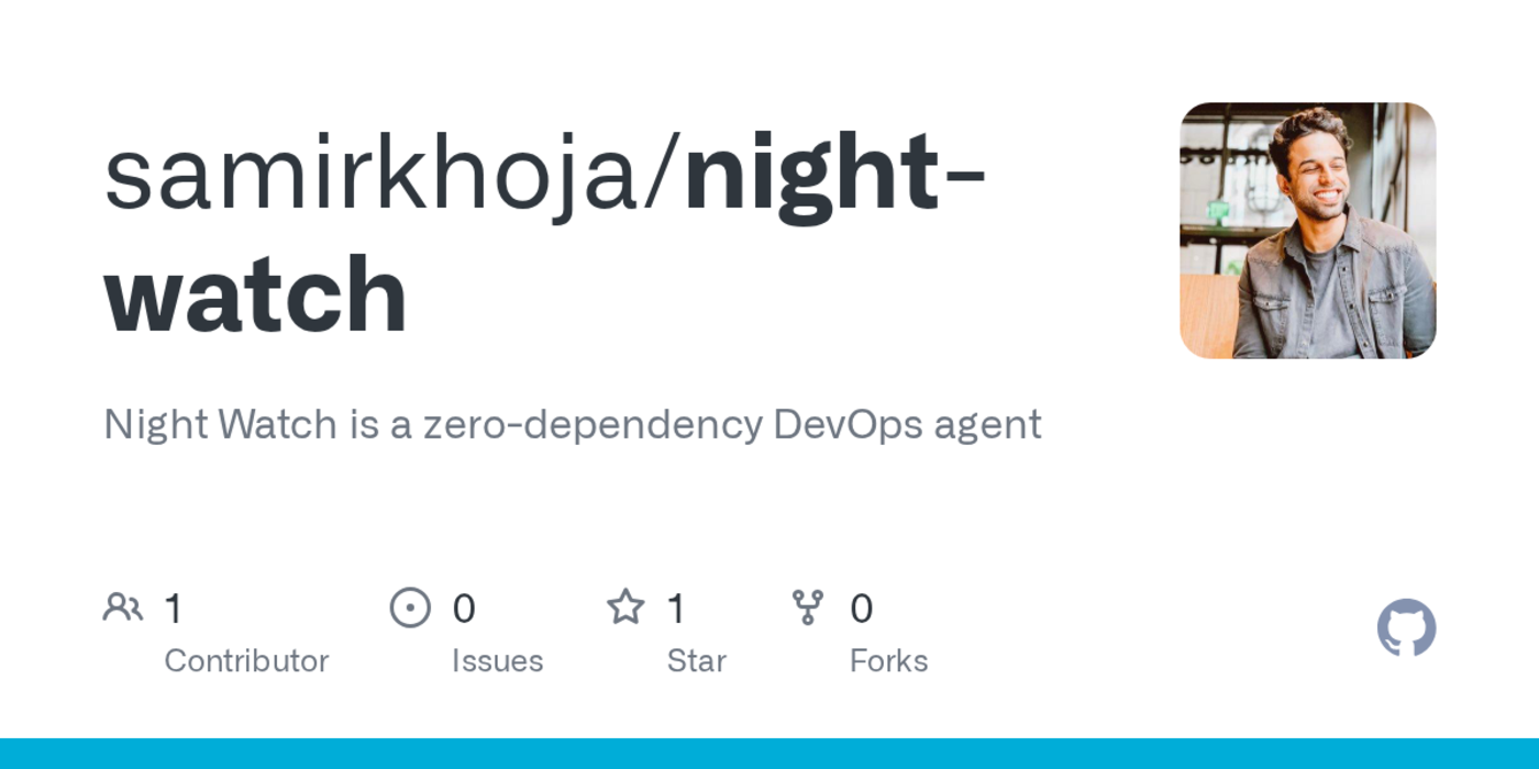 show hn night watch zerodependency devops agent