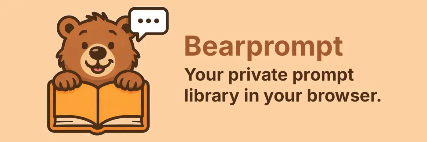 show hn bearprompt privacyfirst prompt library that runs in the browser