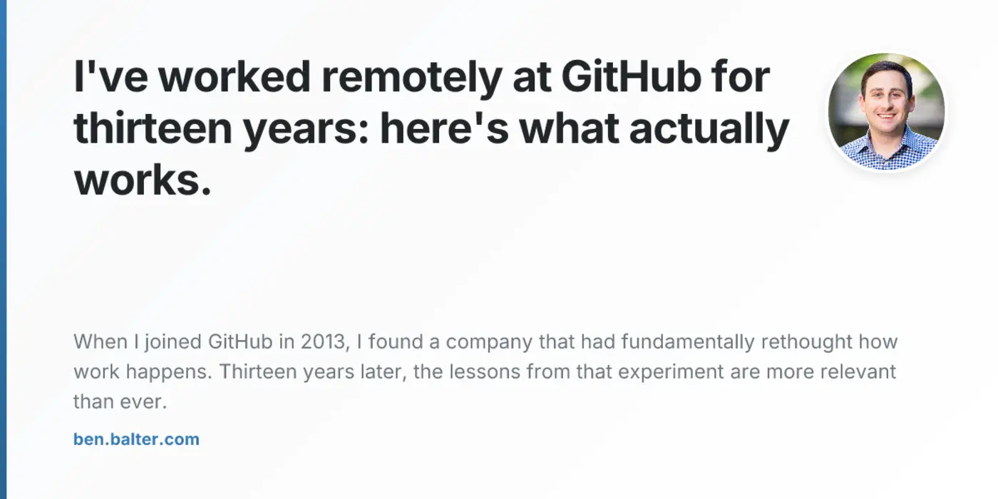 ix27ve worked remotely at github for thirteen years herex27s what works