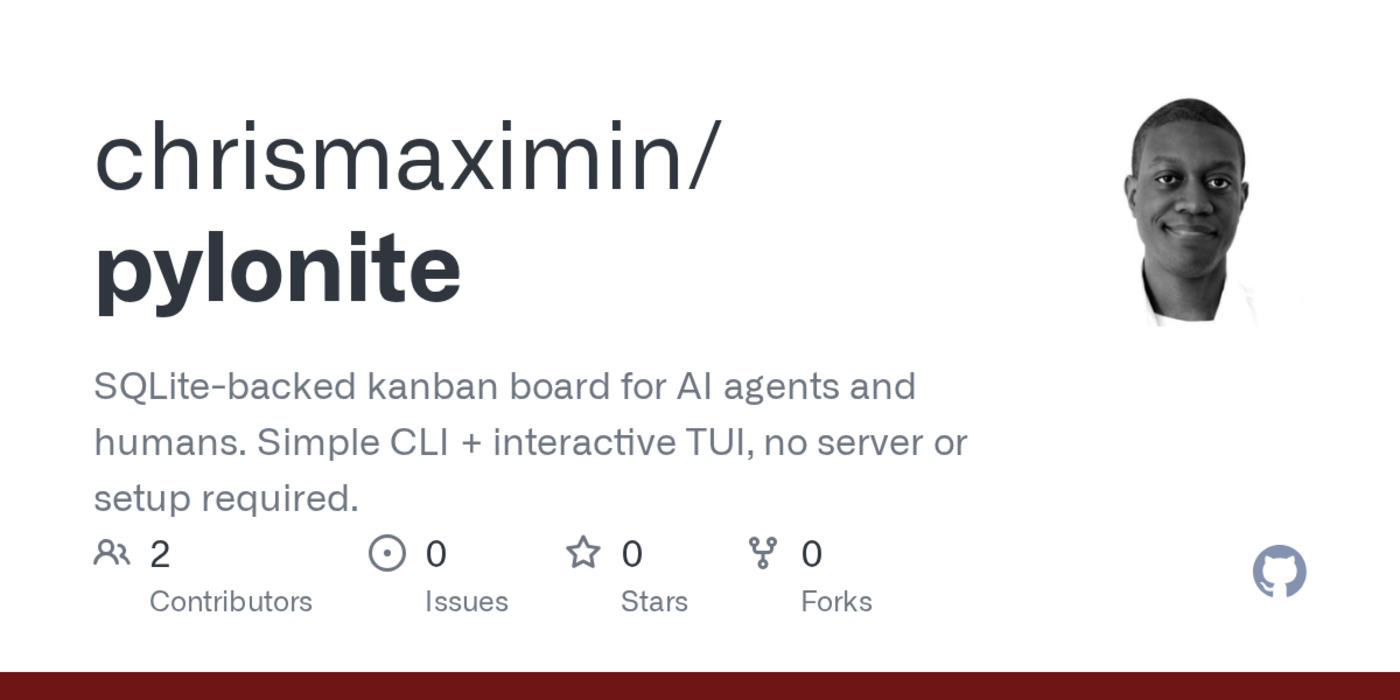 show hn pylonite a sqlitebacked kanban board for ai agents teams and humans