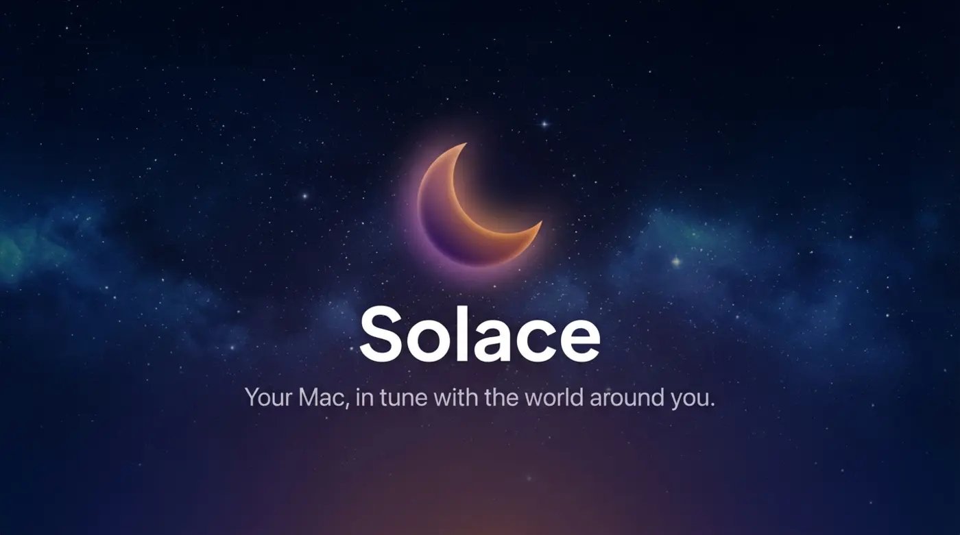show hn solace mac menu bar app that adapts to the world around you finally