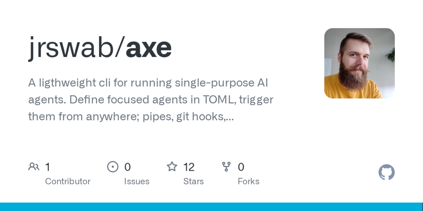 show hn axe a 12mb binary that replaces your ai framework