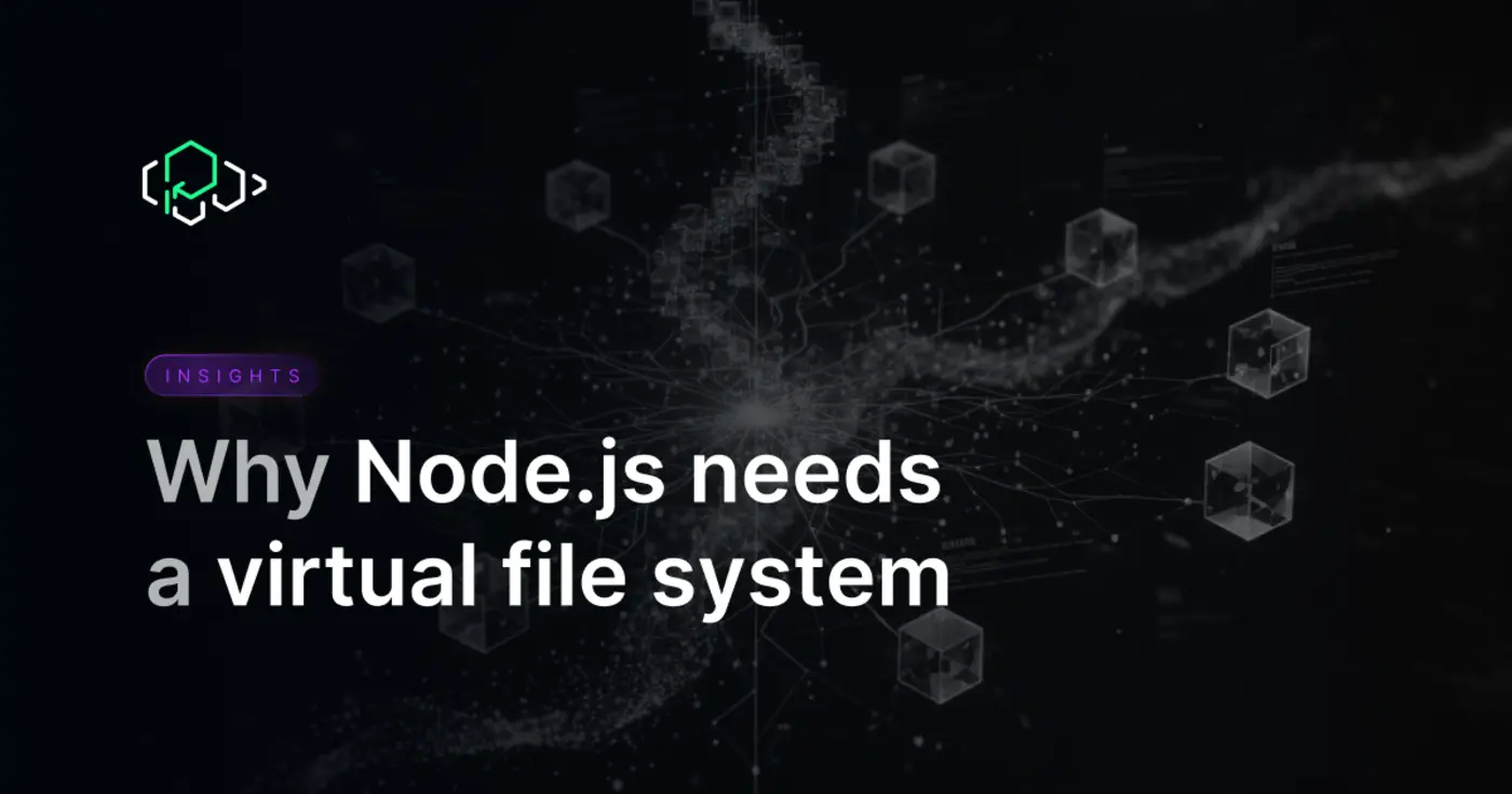 why nodejs needs a virtual file system
